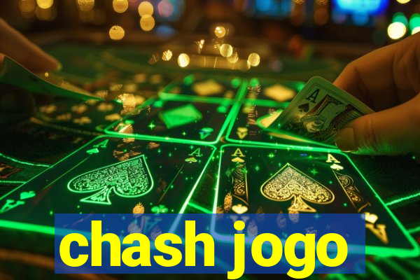 chash jogo